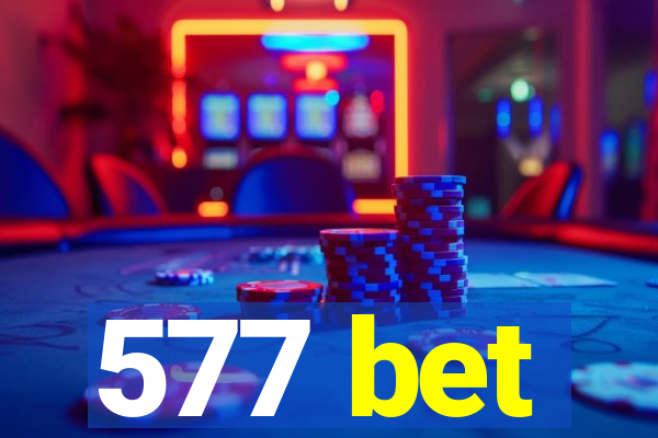 577 bet